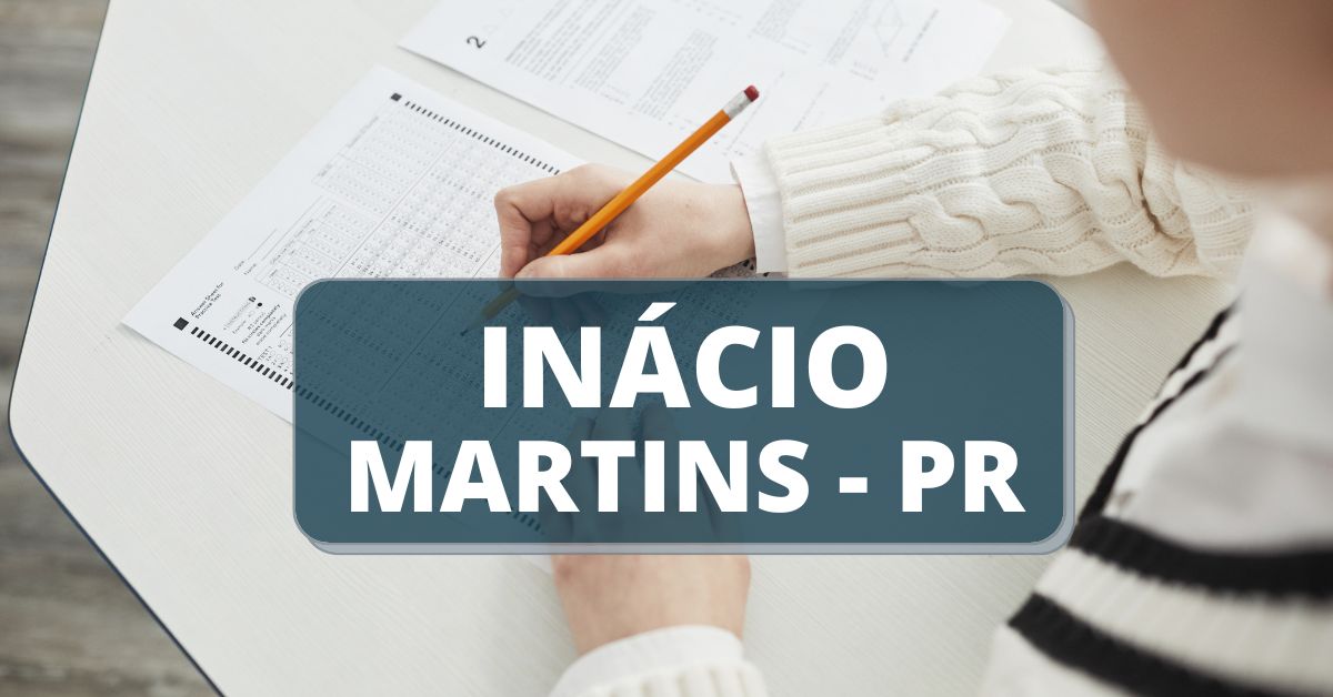 concurso Prefeitura de Inácio Martins - PR, concurso inácio martins, prefeitura municipal de inácio martins, inácio martins pr , edital concurso inácio martins, concursos pr