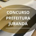 Concurso Prefeitura de Juranda – PR: até R$ 14,7 mil por mês