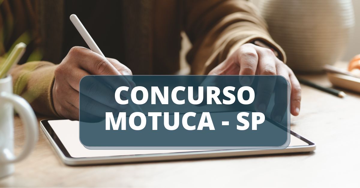 Concurso Prefeitura de Motuca - SP, concurso motuca sp, edital concurso motuca sp, concursos sp