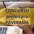 Concurso Prefeitura de Paverama – RS: até R$ 9,8 mil; vagas e cadastro