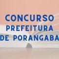 Concurso Prefeitura de Porangaba – SP: edital e inscrição