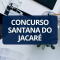 Concurso Prefeitura de Santana do Jacaré – MG: edital e inscrições