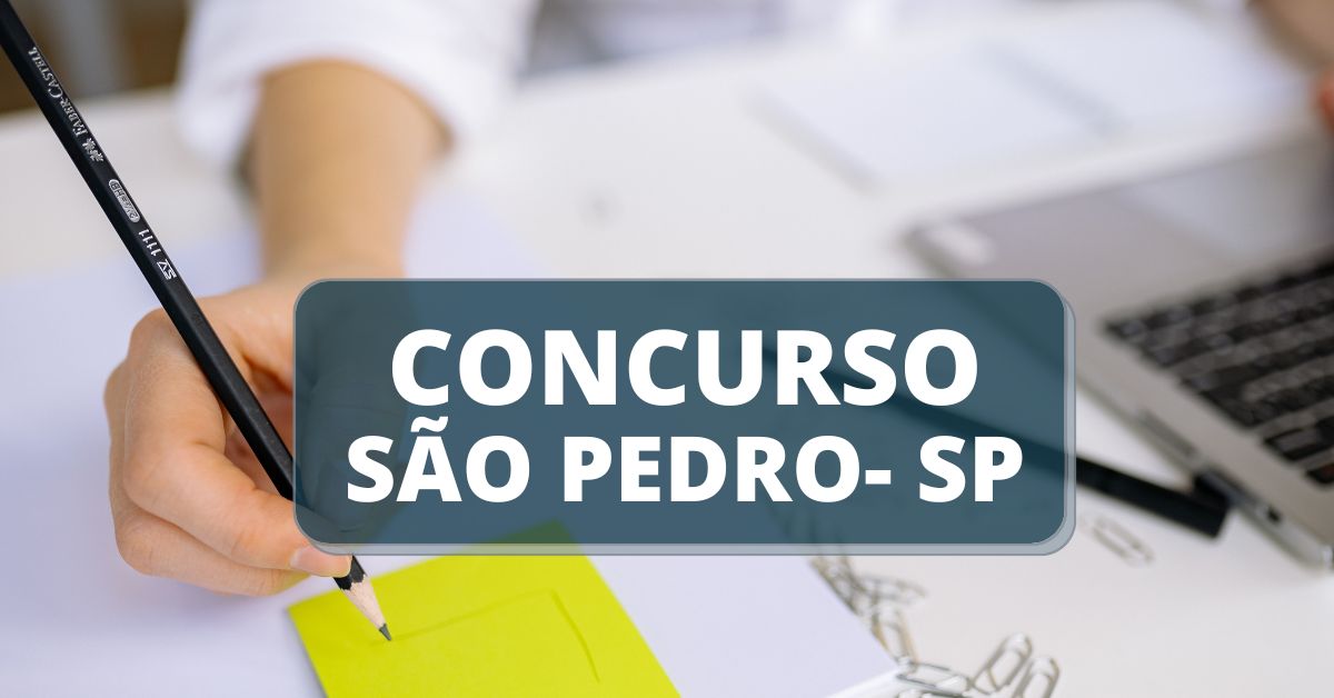 Concurso Prefeitura de São Pedro - SP, concurso público são pedro - sp,prefeitura de são pedro sp, edital concurso são pedro, concursos sp