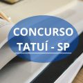 Concurso Prefeitura de Tatuí – SP: mais de 60 vagas; até R$ 16.215