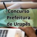 Concurso Prefeitura de Urupês – SP: edital e inscrição