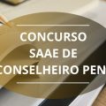 Concurso SAAE de Conselheiro Pena – MG: novas vagas; até R$ 5.472