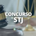 Concurso STJ terá novo edital em breve; 126 cargos vagos