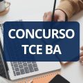 Concurso TCE BA tem edital publicado; iniciais de R$ 10,3 mil