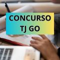 Concurso TJ – GO abre 52 vagas e cadastro de reserva