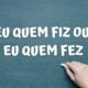 "Eu quem fiz" ou "eu quem fez": qual é a forma certa de falar?