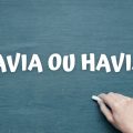 Havia ou haviam: quando colocar o verbo ‘haver’ no plural?