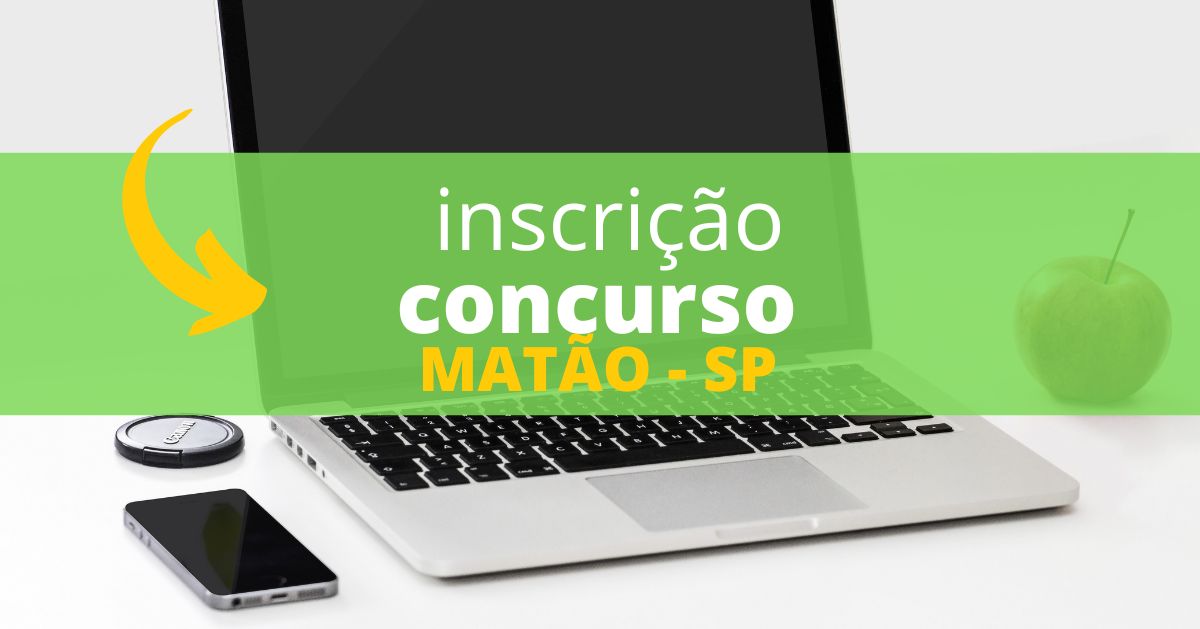 Inscrição ao concurso de Matão. 