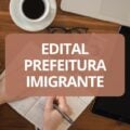 Concurso Prefeitura de Imigrante – RS: edital e inscrição; até R$ 5,5 mil