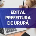 Prefeitura de Urupá – RO abre vagas em processo seletivo