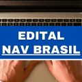 NAV Brasil abre vagas temporárias em dois estados; até R$ 12,7 mil