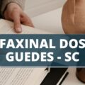 Prefeitura de Faxinal dos Guedes – SC anuncia edital de processo seletivo