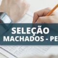 Prefeitura de Machados – PE anuncia edital de processo seletivo