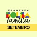 Calendário Bolsa Família de setembro encerra os pagamentos HOJE