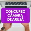 Concurso Câmara de Arujá – SP tem cronograma alterado; até R$ 7,4 mil