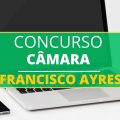 Concurso Câmara de Francisco Ayres – PI: edital e inscrição