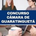 Concurso Câmara de Guaratinguetá – SP: edital e inscrições; R$ 6,2 mil iniciais