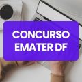 Concurso EMATER DF tem edital publicado; até R$ 6,3 mil