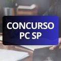 Concurso PC SP: editais abrem 3.500 vagas; até R$ 15 mil