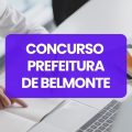 Concurso Prefeitura de Belmonte – SC: edital e inscrições