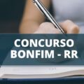 Concurso Prefeitura de Bonfim – RR abre 55 vagas imediatas; até R$ 3,8 mil