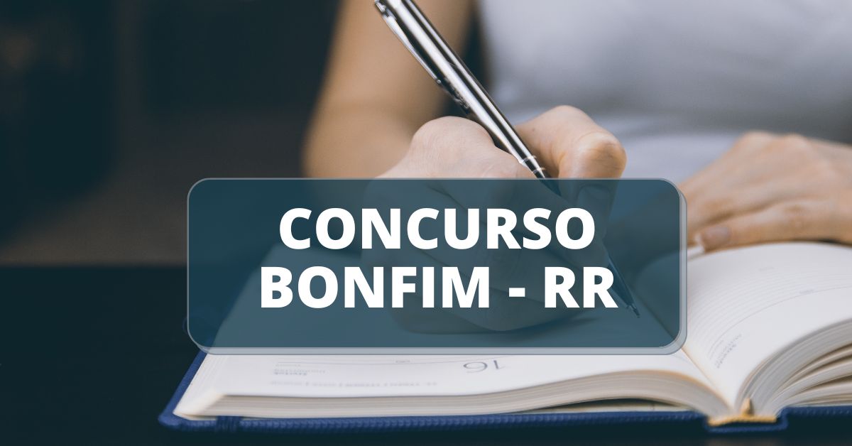 Concurso Prefeitura Bonfim - RR, concurso bonfim rr, prefeitura de bonfim, edital concurso bonfim, concursos rr