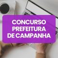 Concurso Prefeitura de Campanha – MG: edital abre 300 vagas