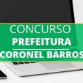 Concurso Prefeitura de Coronel Barros – RS abre mais de 50 vagas; até R$ 7 mil