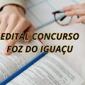 Concurso Prefeitura de Foz do Iguaçu – PR: edital e inscrição; mais de 300 vagas