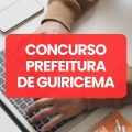 Concurso Prefeitura de Guiricema – MG: edital e inscrições; até R$ 12,8 mil