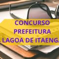 Concurso Prefeitura de Lagoa de Itaenga – PE: cronograma retificado