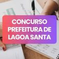 Concurso Prefeitura de Lagoa Santa – MG abre 128 vagas; até R$ 9,8 mil