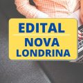 Concurso Prefeitura de Nova Londrina – PR: até R$ 11.359 mensais