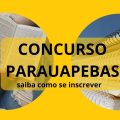 Concurso Prefeitura de Parauapebas – PA: mais de 300 vagas; até R$ 22 mil mensais