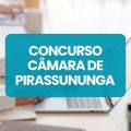 Concurso Câmara de Pirassununga – SP: edital e inscrições; até R$ 6,1 mil