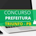 Concurso Prefeitura de Triunfo – PB: edital e inscrições para novas vagas