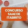 Concurso SAAE de Itabirito – MG tem edital retificado; R$ 3,7 mil