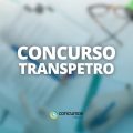 Concurso Transpetro: Edital retificado; 1.656 vagas