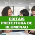 Prefeitura de Blumenau – SC lança dois editais; até R$ 23,2 mil