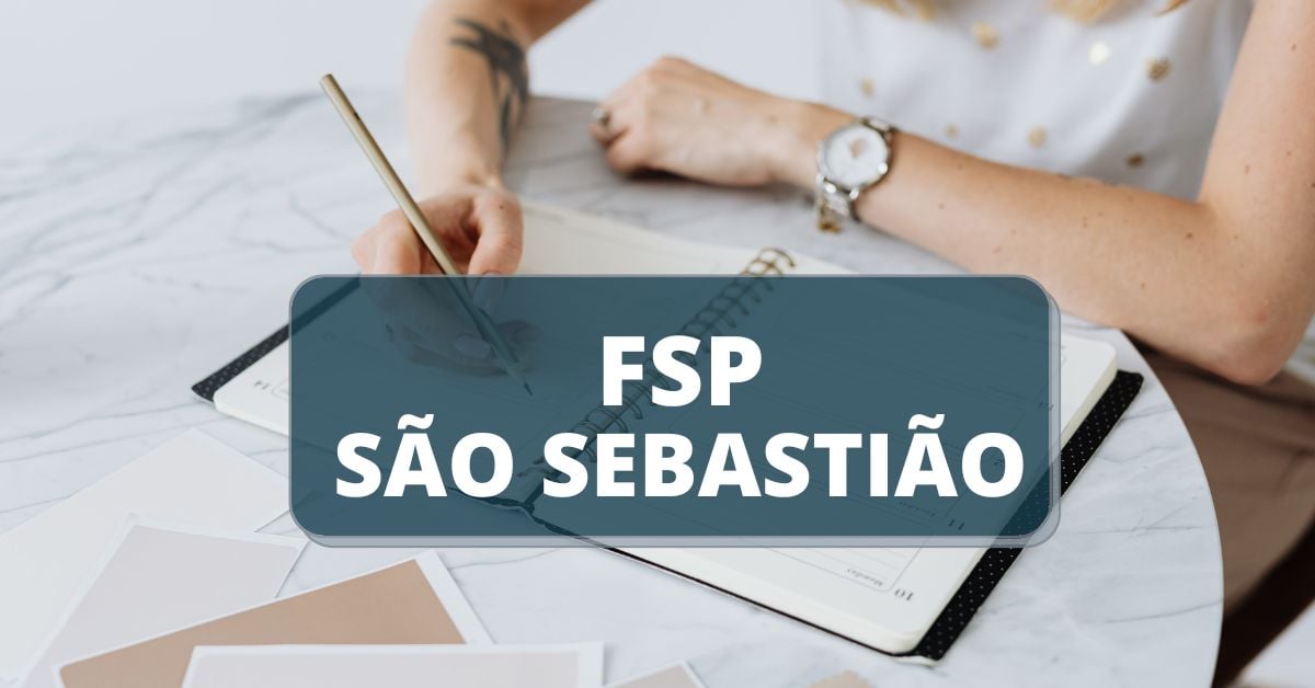 processo seletivo Fundação de Saúde de São Sebastião - SP, processo seletivo são sebastião, fundação de saúde pública de são sebastião, fsp são sebastião sp, concursos sp