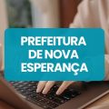 Prefeitura de Nova Esperança – PR abre vagas em processo seletivo