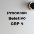 CRP da 4ª Região – MG abre processo seletivo