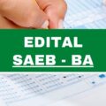 Saeb – BA abre 390 vagas; até R$ 3,3 mil em 27 cidades