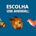 Escolha um animal e descubra o que ele revela sobre o seu futuro