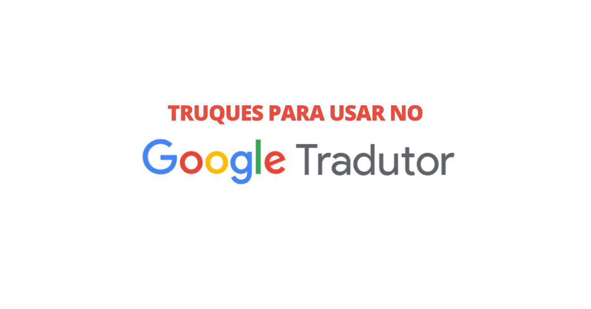 Google Tradutor - Ferramenta de tradução online