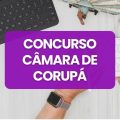 Concurso Câmara de Corupá – SC: edital e inscrições; até R$ 4,8 mil